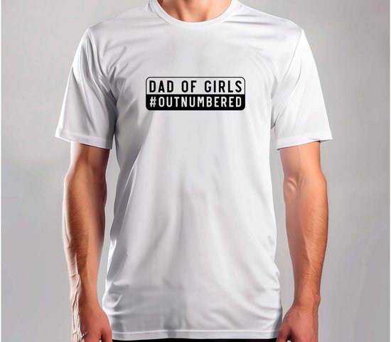 Dad of girls #outnumbered - T Shirt - BestDad - SuperDad - DadLife - ProudDad - BestePapa - SuperPapa - PapaLeven - TrotsePapa