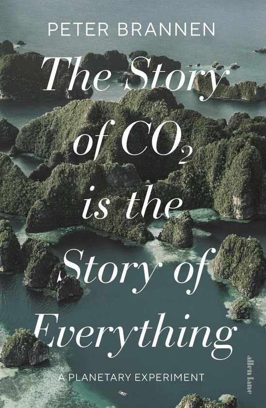 The Story of CO2 Is the Story of Everything - cover