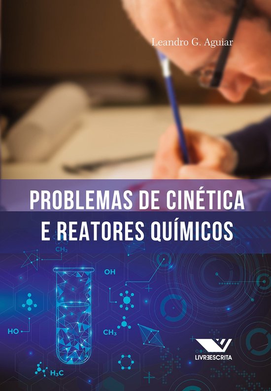 Problemas de Cinética e Reatores Químicos: 100 Problemas R ... - cover