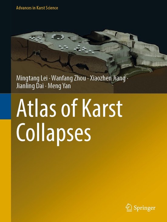 Advances in Karst Science- Atlas of Karst Collapses