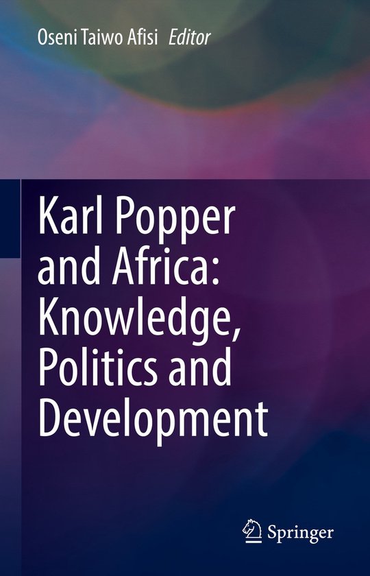 Karl Popper and Africa Knowledge Politics and Development - cover