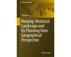Nanjing Historical Landscape and Its Planning from Geographical Perspective