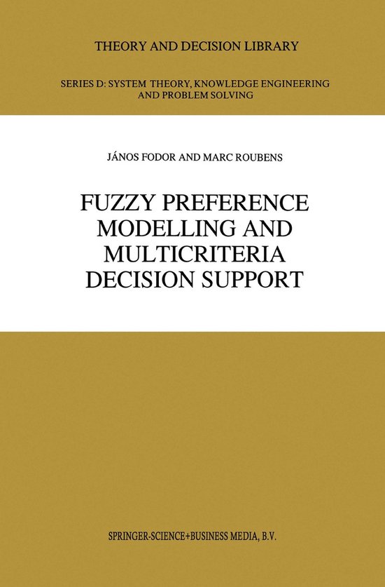 Fuzzy Preference Modelling and Multicriteria Decision Suppor ... - cover