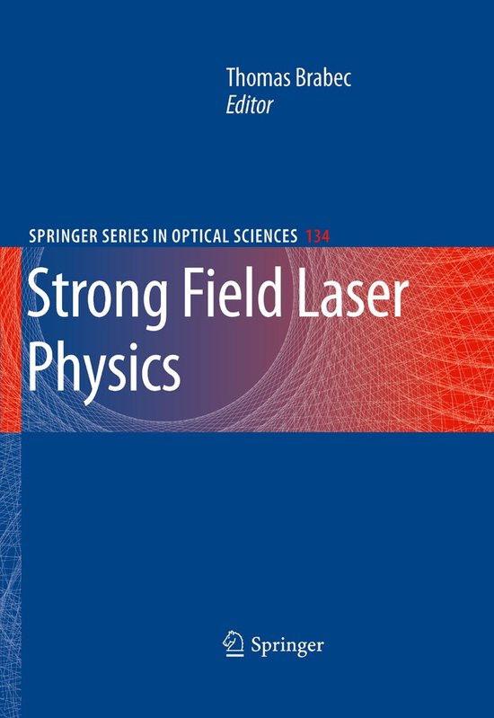 Strong Field Laser Physics - cover