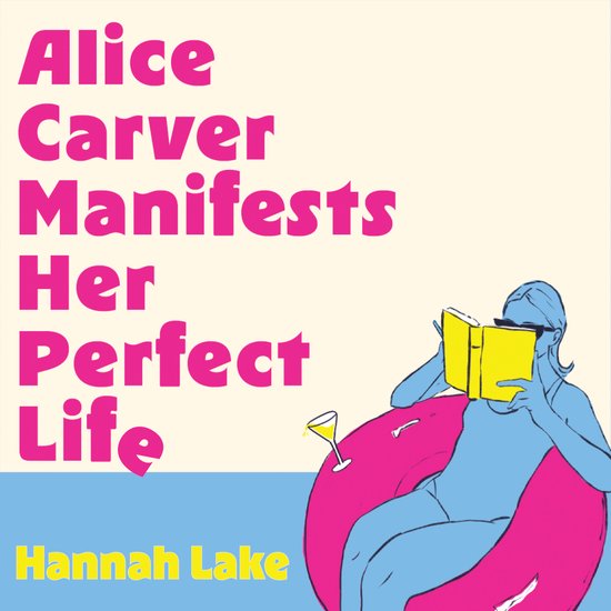 Alice Carver Manifests Her Perfect Life - cover