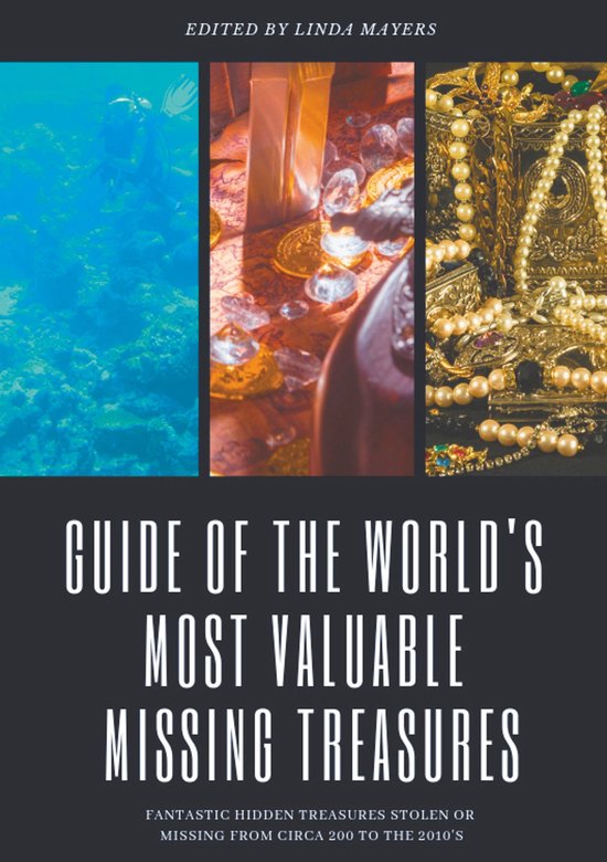 Lost Hoards 1 - Guide of The World's Most Valuable Missing T ... - cover