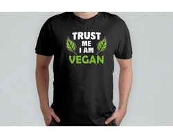 Trust Me i am Vegan - T Shirt - VeganLife - PlantBased - CrueltyFree - Funny - VeganLeven - Plantaardig - Dierproefvrij - Dierproefvrij - VeganEten