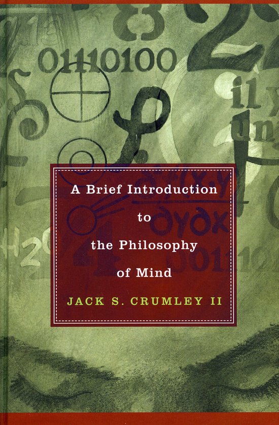 A Brief Introduction to the Philosophy of Mind | 9780742544956 | Jack S. Crumley Ii |... | bol