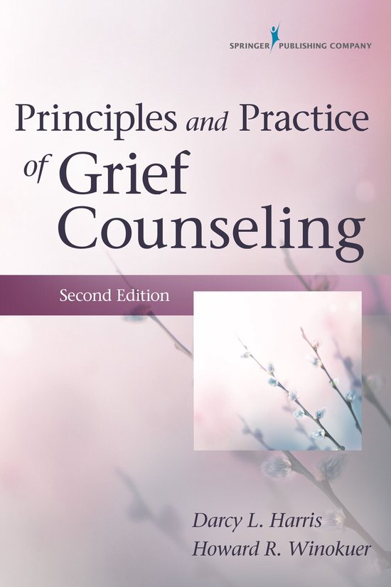 Principles and Practice of Grief Counseling, Second Edition - cover