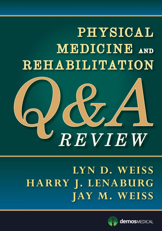 Physical Medicine and Rehabilitation Q&A Review - cover