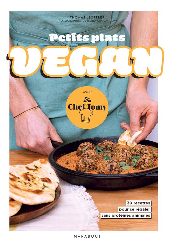 Petits plats vegan avec The Chef Tomy - cover