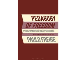 Critical Perspectives Series: A Book Series Dedicated to Paulo Freire- Pedagogy of Freedom
