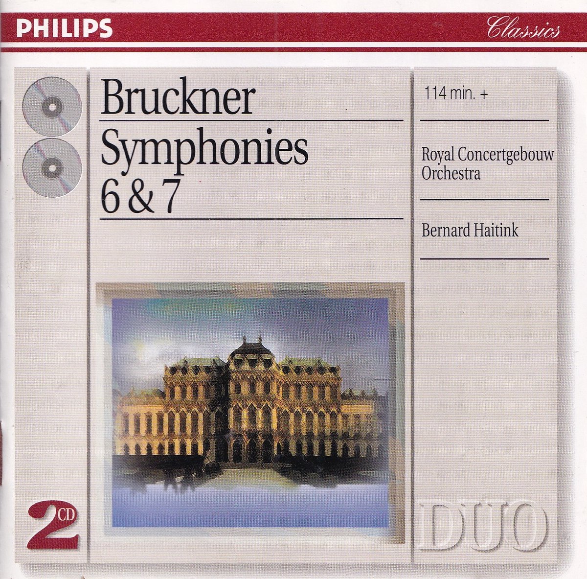Symphonies 6 & 7 - Anton Bruckner - Royal Concertgebouw Orchestra o.l.v. Bernard Haitink