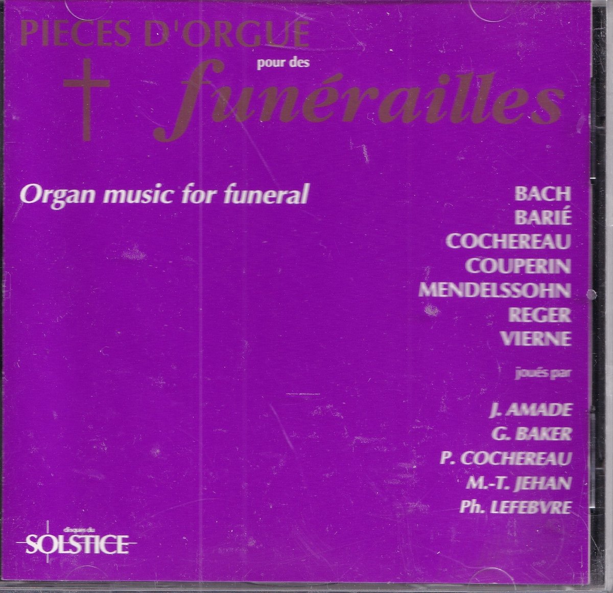Pieces d'Orque pour des Funerailles - Bach, Barie