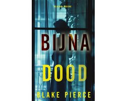 De Au Pair 3 - Bijna Dood (De Au Pair—Boek Drie)