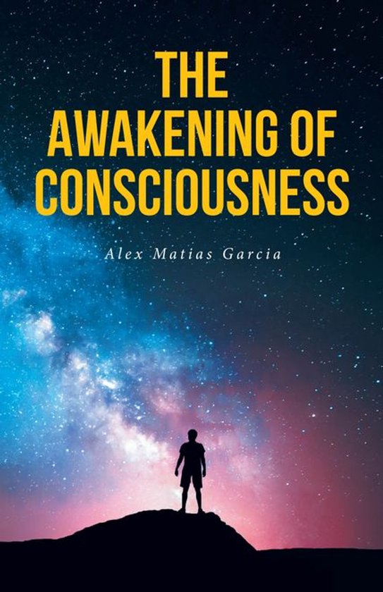 The Awakening of Consciousness