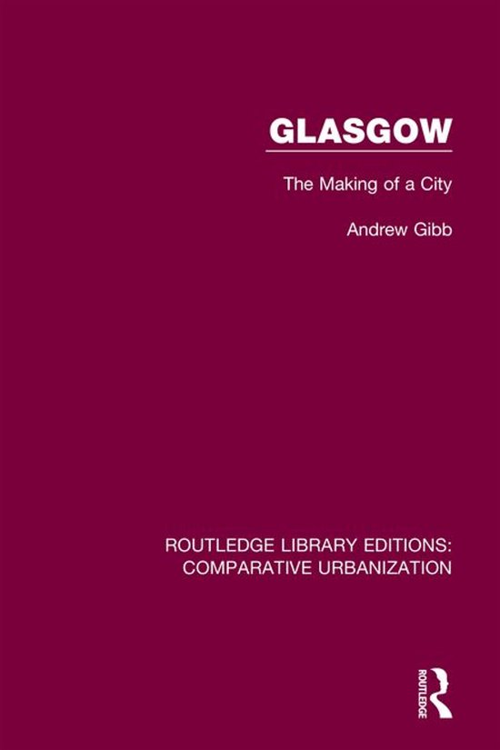 Routledge Library Editions: Comparative Urbanization - Glasg ... - cover