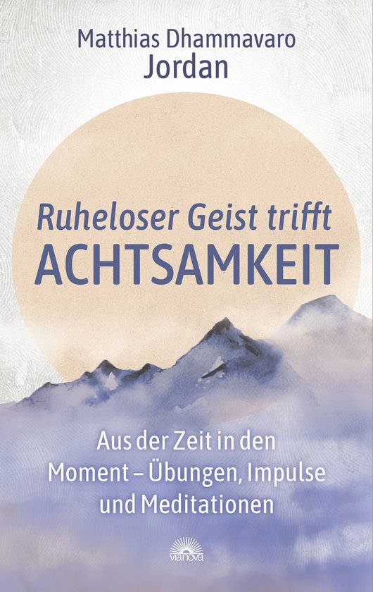 Ruheloser Geist trifft Achtsamkeit - cover