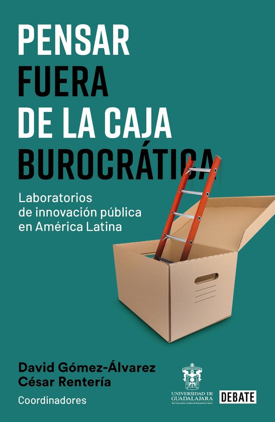 Pensar fuera de la caja burocrática - cover