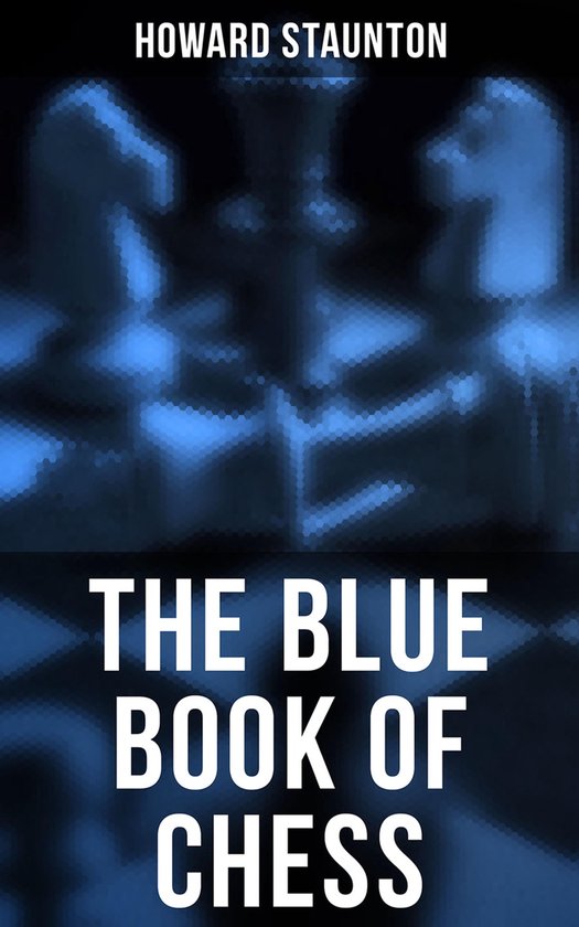 The Blue Book of Chess - cover