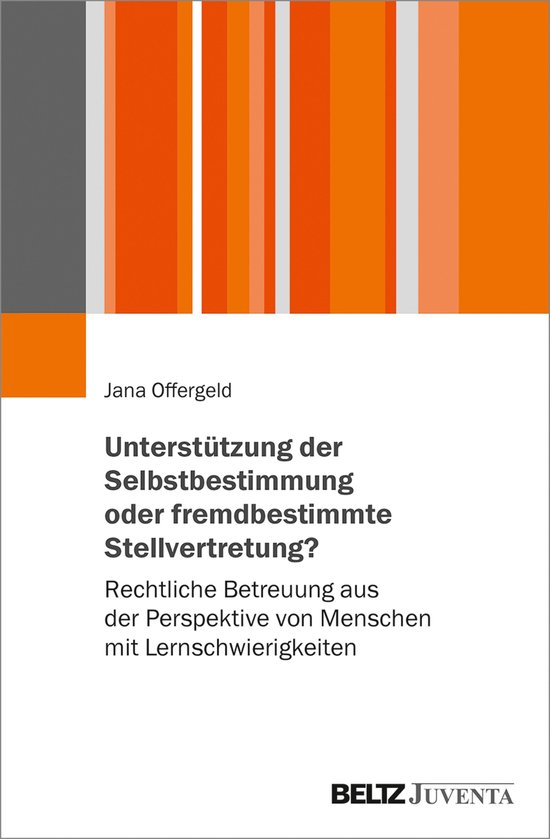 Unterstützung der Selbstbestimmung oder fremdbestimmende St ... - cover