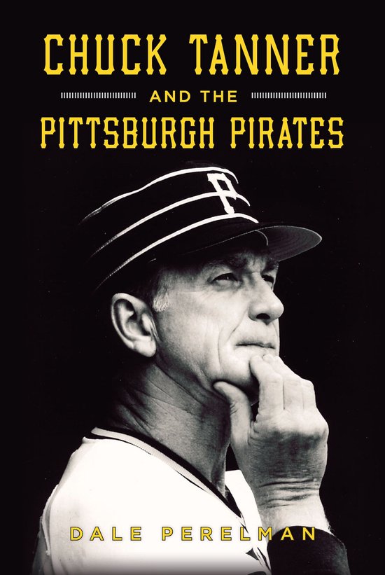 Sports - Chuck Tanner and the Pittsburgh Pirates - cover