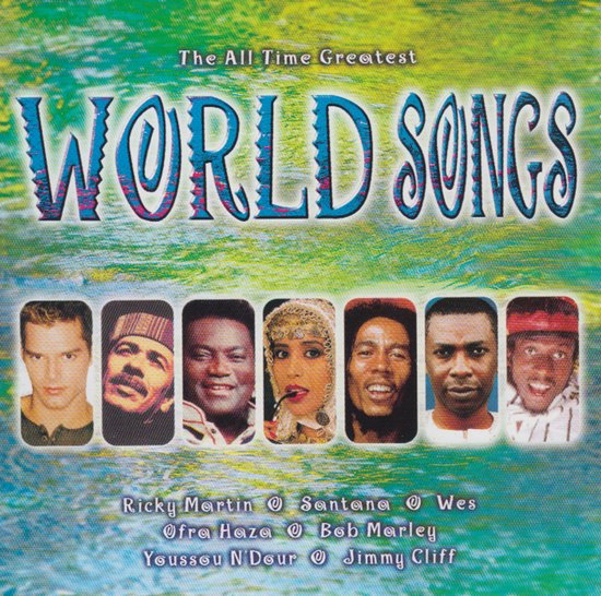 The All time greatest World Songs