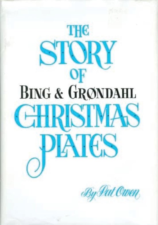 The Story of Bing And Grondahl Christmas Plates - cover
