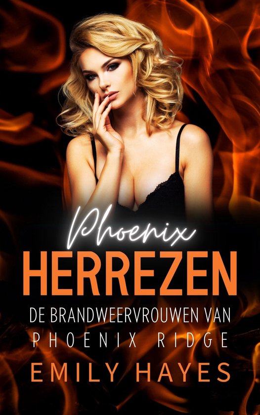 De Brandweervrouwen van Phoenix Ridge 6 - Phoenix Herrezen