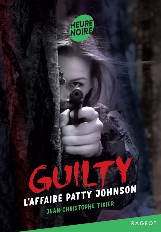 Guilty 2 - Guilty Tome 2 #L'affaire Patty Johnson