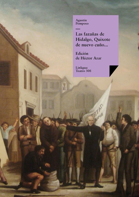 Las Fazanas De Hidalgo, Quixote De Nuevo Cuno, Facedor De Tu ... - cover