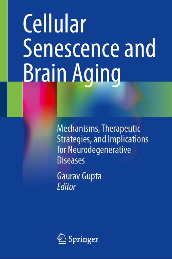 Cellular Senescence and Brain Aging | 9789819688722 | Boeken | bol
