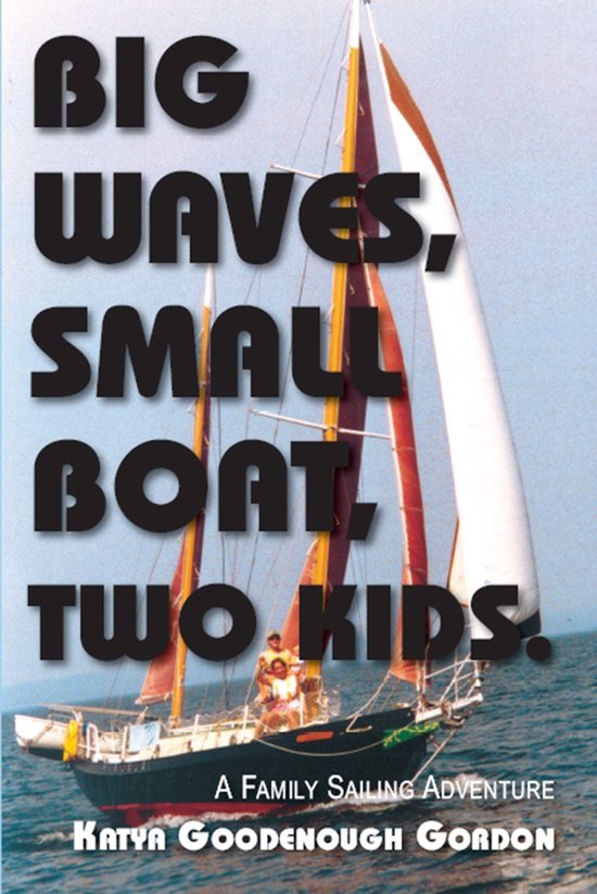 Big Waves, Small Boat, Two Kids - cover