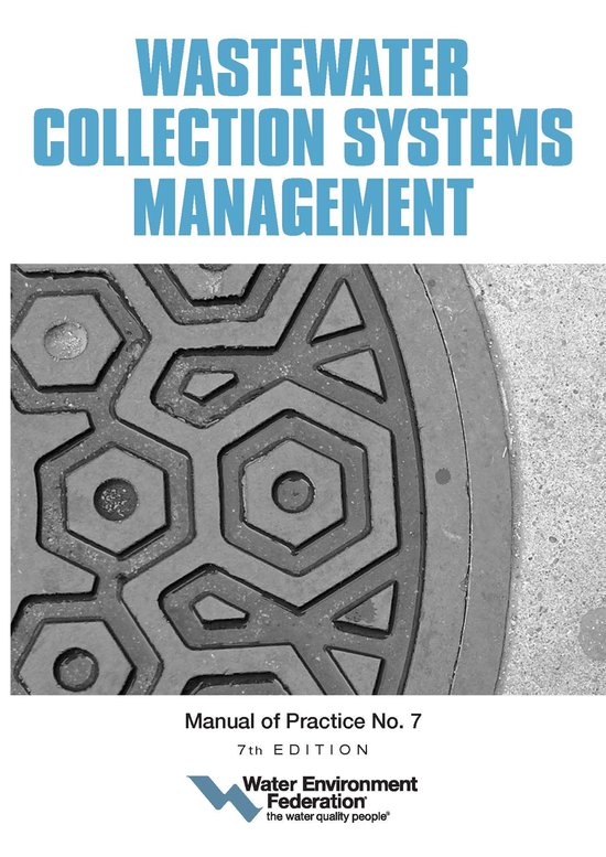 Wastewater Collection Systems Management, MOP 7, 7th Edition - cover