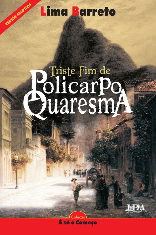 É só o Começo (Neoleitores) - Triste fim de Policarpo Qua ... - cover
