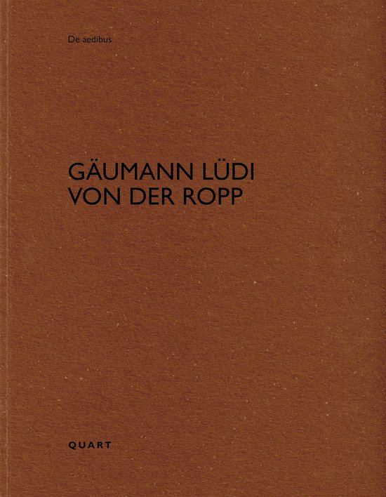 De aedibus- Gäumann Lüdi von der Ropp