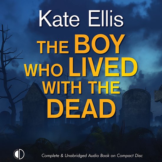 The Boy Who Lived with the Dead - cover