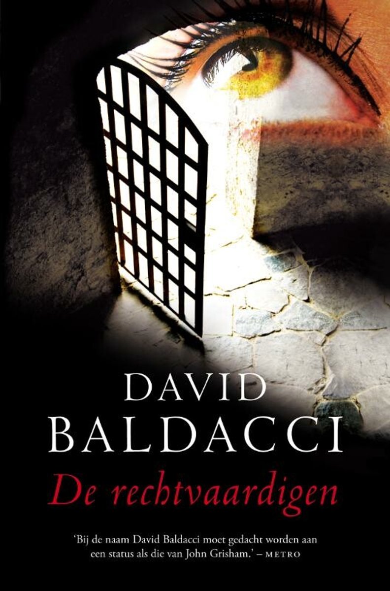 Boekomslag met een deel van een oog dat door een deur kijkt met David Baldacci's naam en titel 'De rechtvaardigen'.