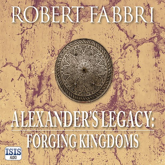 Alexander's Legacy: Forging Kingdoms - cover