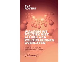 Waarom we politiek niet alleen aan politici kunnen overlaten
