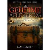 De geheime aflevering - Jan Heijnen - Het verboden boek serie - Kerken gesloten, Gods Woord verboden, vindt de Bijbel zijn weg terug?