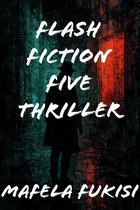 Flash fiction five 2025 1 - Flash fiction five thriller