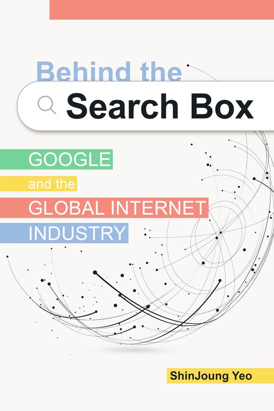The Geopolitics of Information - Behind the Search Box - cover