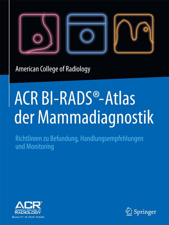 ACR BI-RADS Atlas de Mammadiagnostik. Lignes directrices pour le rapport, recommandations d'action et de surveillance. Avec trois icônes d'images médicales.