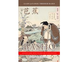 Learn Japanese through Haiku 1 - Learn Japanese Through Haiku: Basho