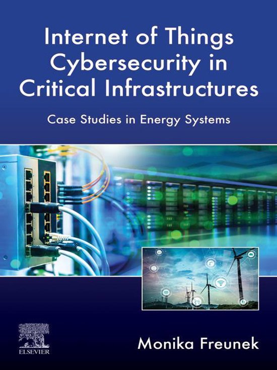 Internet of Things Cybersecurity in Critical Infrastructures (ebook ...