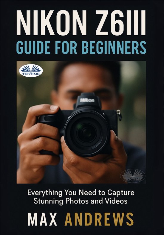 Nikon Z6III Guide For Beginners - cover