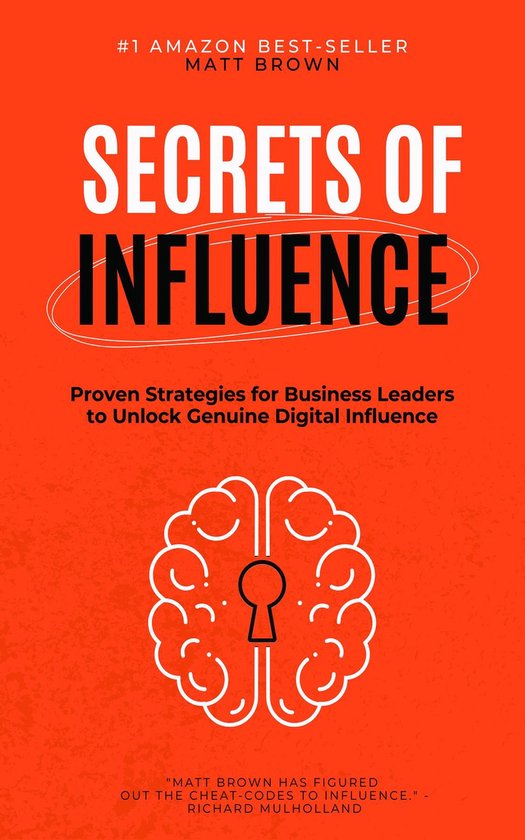 Secrets of Influence - Proven Strategies for Business Leader ... - cover