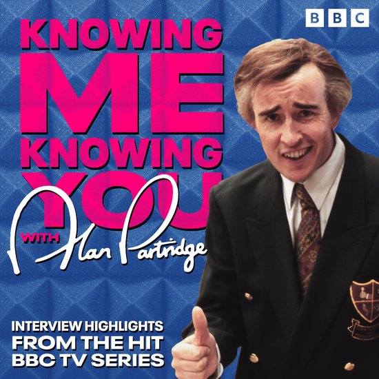 Alan Partridge on the BBC3- Knowing Me, Knowing You with Ala ... - cover