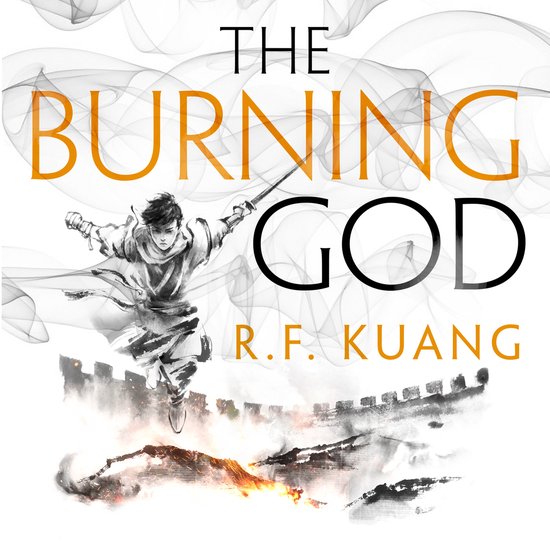 Boekomslag van 'The Burning God' door R.F. Kuang, met een illustratie van een vechter op een kasteelmuur met rook en vuur.